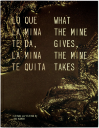 Vorderes Coverbild What The Mine Gives, The Mine Takes