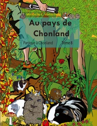 Vorderes Coverbild Au pays de Chonland, Panique à Chonland