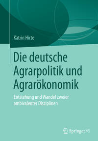 Vorderes Coverbild Die deutsche Agrarpolitik und Agrarökonomik
