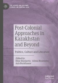 Vorderes Coverbild Post-Colonial Approaches in Kazakhstan and Beyond