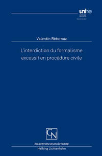 Vorderes Coverbild L'interdiction du formalisme excessif en procédure civile