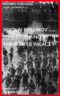 Vorderes Coverbild Nikolai Evreinov: »The Storming of the Winter Palace«