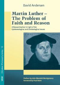 Vorderes Coverbild Martin Luther – The Problem of Faith and Reason