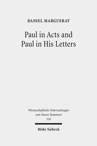 Vorderes Coverbild Paul in Acts and Paul in His Letters