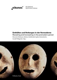 Vorderes Coverbild Enthüllen und Verbergen in der Vormoderne / Revealing and Concealing in the Premodern Period