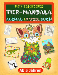 Vorderes Coverbild Mein besonderes Tier-Mandala Ausmal- & Rätselbuch ab 5 Jahren
