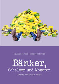 Vorderes Coverbild Bänker, Schalter und Moneten