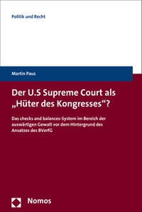 Vorderes Coverbild Der U.S. Supreme Court als "Hüter des Kongresses"?