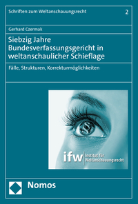 Vorderes Coverbild Siebzig Jahre Bundesverfassungsgericht in weltanschaulicher Schieflage
