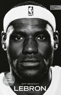Vorderes Coverbild LEBRON – Die große Biografie des NBA-Superstars