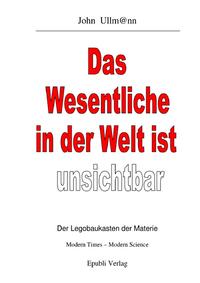 Vorderes Coverbild Das Wesentliche in der Welt ist unsichtbar