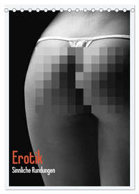 Vorderes Coverbild Erotik. Sinnliche Rundungen (Tischkalender 2026 DIN A5 hoch), CALVENDO Monatskalender