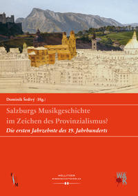 Vorderes Coverbild Salzburgs Musikgeschichte im Zeichen des Provinzialismus?