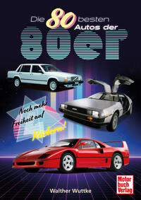 Vorderes Coverbild Die 80 besten Autos der 80er