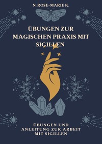 Vorderes Coverbild Übungen zur magischen Praxis mit Sigillen