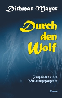 Vorderes Coverbild Durch den Wolf