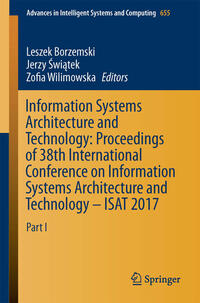 Vorderes Coverbild Information Systems Architecture and Technology: Proceedings of 38th International Conference on Information Systems Architecture and Technology – ISAT 2017