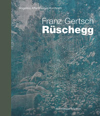Vorderes Coverbild Franz Gertsch – Rüschegg