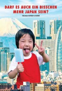 Vorderes Coverbild Darf es auch ein bisschen mehr Japan sein?