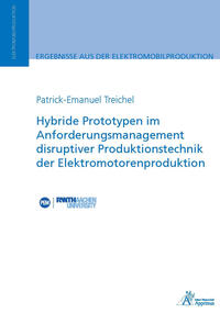 Vorderes Coverbild Hybride Prototypen im Anforderungsmanagement disruptiver Produktionstechnik der Elektromotorenproduktion