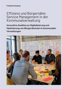 Vorderes Coverbild Effizienz und Bürgernähe: Service Management in der Kommunalverwaltung