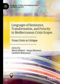 Vorderes Coverbild Languages of Resistance, Transformation, and Futurity in Mediterranean Crisis-Scapes