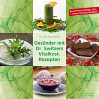 Vorderes Coverbild Gesünder mit Dr. Switzers Vitalkost-Rezepten