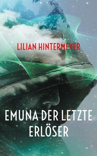 Vorderes Coverbild Emuna der letzte Erlöser