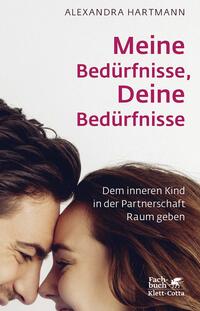 Vorderes Coverbild Meine Bedürfnisse, Deine Bedürfnisse
