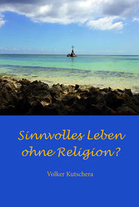 Vorderes Coverbild Sinnvolles Leben ohne Religion?