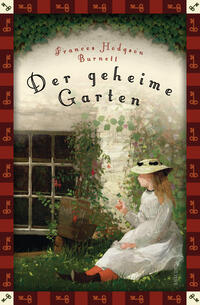 Vorderes Coverbild Frances Hodgson Burnett, Der geheime Garten (Neuübersetzung)