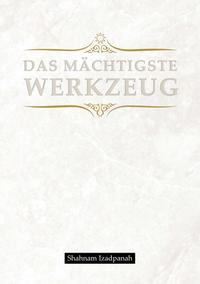 Vorderes Coverbild Das mächtigste Werkzeug