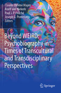 Vorderes Coverbild Beyond WEIRD: Psychobiography in Times of Transcultural and Transdisciplinary Perspectives