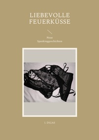 Vorderes Coverbild Liebevolle Feuerküsse