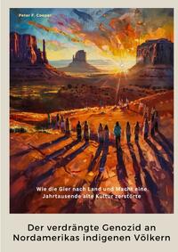 Vorderes Coverbild Der verdrängte Genozid an Nordamerikas indigenen Völkern