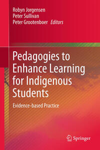 Vorderes Coverbild Pedagogies to Enhance Learning for Indigenous Students
