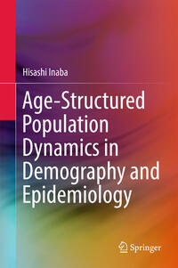 Vorderes Coverbild Age-Structured Population Dynamics in Demography and Epidemiology