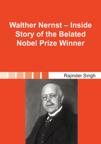 Vorderes Coverbild Walther Nernst – Inside Story of the Belated Nobel Prize Winner