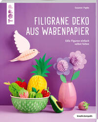 Vorderes Coverbild Filigrane Deko aus Wabenpapier (kreativ.kompakt)