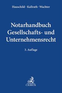 Vorderes Coverbild Notarhandbuch Gesellschafts- und Unternehmensrecht