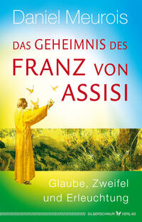 Vorderes Coverbild Das Geheimnis des Franz von Assisi