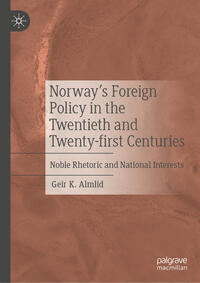 Vorderes Coverbild Norway’s Foreign Policy in the Twentieth and Twenty-first Centuries