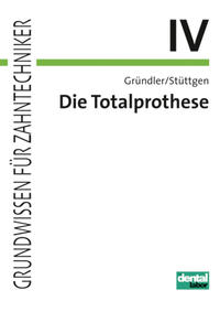 Vorderes Coverbild Grundwissen für Zahntechniker / Totalprothese