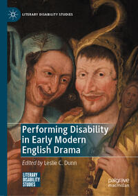 Vorderes Coverbild Performing Disability in Early Modern English Drama