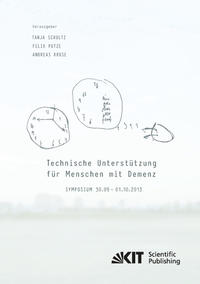 Vorderes Coverbild Technische Unterstützung für Menschen mit Demenz : Symposium 30.09. - 01.10.2013