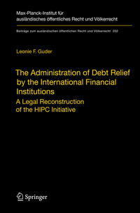 Vorderes Coverbild The Administration of Debt Relief by the International Financial Institutions