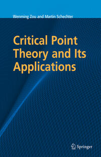 Vorderes Coverbild Critical Point Theory and Its Applications