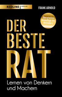 Vorderes Coverbild Der beste Rat – Lernen von Denkern und Machern