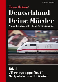 Vorderes Coverbild True Crime! Deutschland Deine Mörder