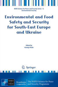 Vorderes Coverbild Environmental and Food Safety and Security for South-East Europe and Ukraine